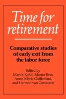 Time for Retirement: Comparative Studies of Early Exit from the Labor Force
