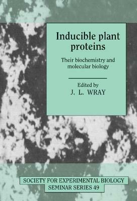 Inducible Plant Proteins: Their Biochemistry and Molecular Biology - cover