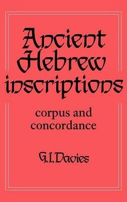 Ancient Hebrew Inscriptions: Volume 1: Corpus and Concordance - cover