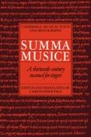 Summa Musice: A Thirteenth-Century Manual for Singers - cover