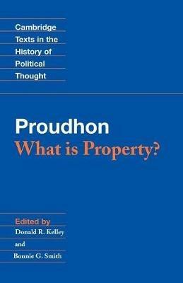 Proudhon: What is Property? - Pierre-Joseph Proudhon - cover