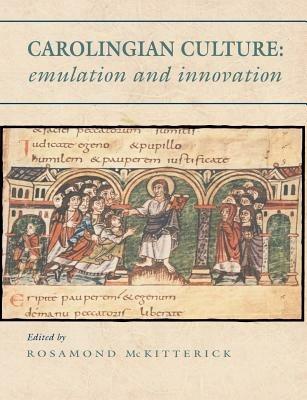 Carolingian Culture: Emulation and Innovation - cover