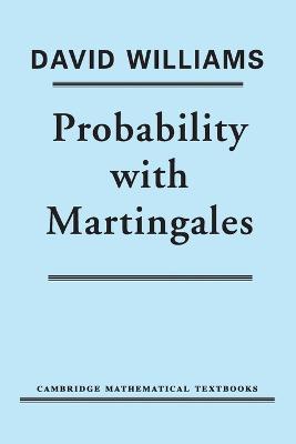 Probability with Martingales - David Williams - cover