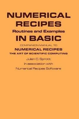 Numerical Recipes Routines and Examples in BASIC (First Edition) - Julien C. Sprott - cover