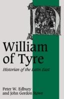 William of Tyre: Historian of the Latin East - Peter W. Edbury,John Gordon Rowe - cover