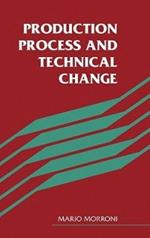 Production Process and Technical Change