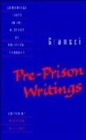 Gramsci: Pre-Prison Writings - Antonio Gramsci - cover