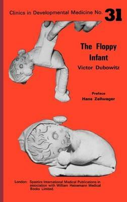 The Floppy Infant - Victor Dubowitz - cover