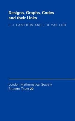 Designs, Graphs, Codes and their Links - P. J. Cameron,J. H. van Lint - cover