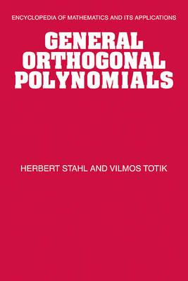 General Orthogonal Polynomials - Herbert Stahl,Vilmos Totik - cover
