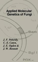 Applied Molecular Genetics of Fungi