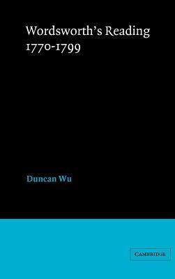 Wordsworth's Reading 1770–1799 - Duncan Wu - cover