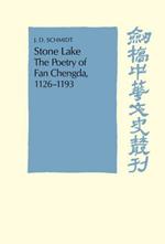 Stone Lake: The Poetry of Fan Chengda 1126–1193