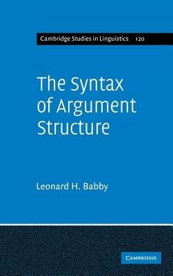 The Syntax of Argument Structure - Leonard H. Babby - cover