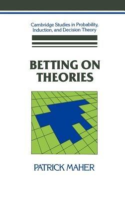 Betting on Theories - Patrick Maher - cover