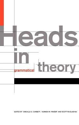 Heads in Grammatical Theory - cover