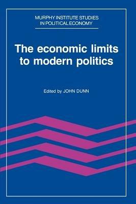 The Economic Limits to Modern Politics - cover