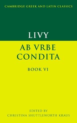 Livy: Ab urbe condita Book VI - Livy - cover