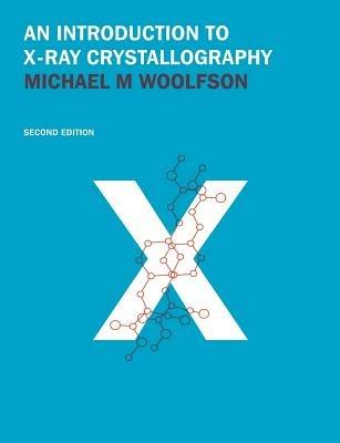 An Introduction to X-ray Crystallography - Michael M. Woolfson - cover