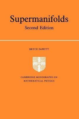 Supermanifolds - Bryce DeWitt - cover