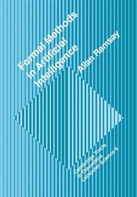 Formal Methods in Artificial Intelligence - Allan M. Ramsay - cover