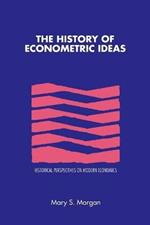 The History of Econometric Ideas