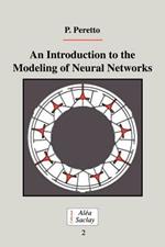 An Introduction to the Modeling of Neural Networks