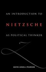 An Introduction to Nietzsche as Political Thinker: The Perfect Nihilist