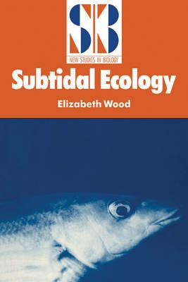 Subtidal Ecology - Elizabeth Wood - cover