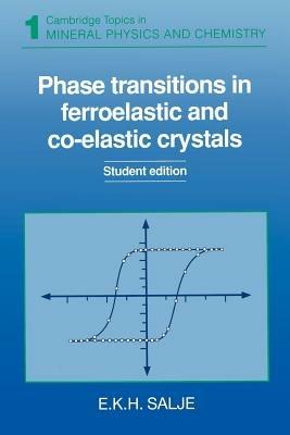 Phase Transitions in Ferroelastic and Co-elastic Crystals - E. K. Salje - cover