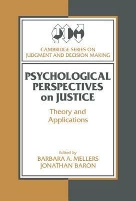 Psychological Perspectives on Justice: Theory and Applications - cover