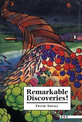 Remarkable Discoveries! - Frank Ashall - cover