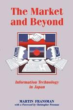 The Market and Beyond: Cooperation and Competition in Information Technology