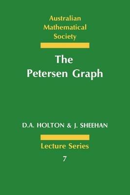The Petersen Graph - D. A. Holton,J. Sheehan - cover