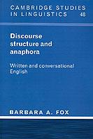 Discourse Structure and Anaphora: Written and Conversational English - Barbara A. Fox - cover