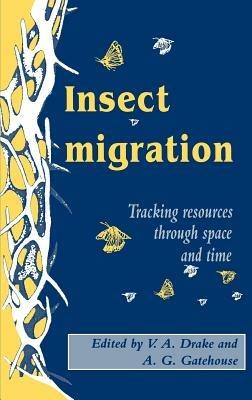 Insect Migration: Tracking Resources through Space and Time - cover