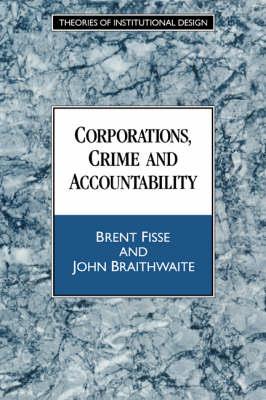 Corporations, Crime and Accountability - Brent Fisse,John Braithwaite - cover