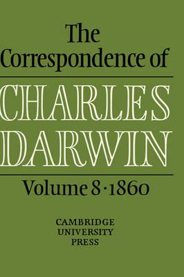 The Correspondence of Charles Darwin: Volume 8, 1860 - Charles Darwin - cover