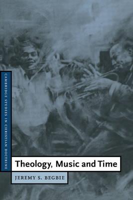 Theology, Music and Time - Jeremy S. Begbie - cover
