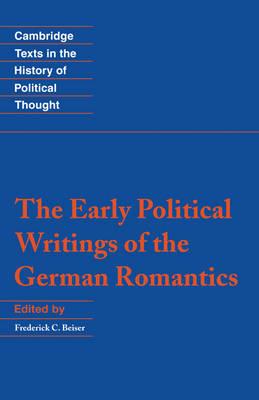 The Early Political Writings of the German Romantics - cover