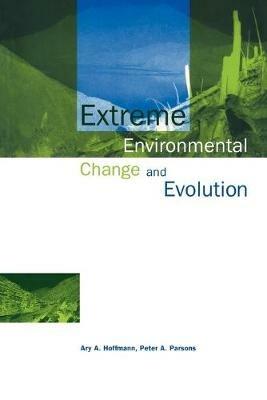 Extreme Environmental Change and Evolution - Ary A. Hoffmann,Peter A. Parsons - cover