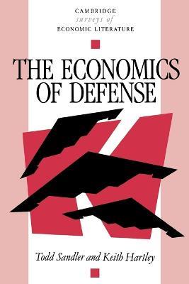 The Economics of Defense - Todd Sandler,Keith Hartley - cover