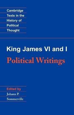 King James VI and I: Political Writings - King James VI and I - cover