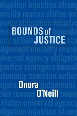 Bounds of Justice - Onora O'Neill - cover