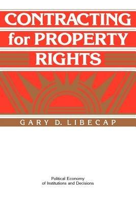 Contracting for Property Rights - Gary D. Libecap - cover