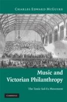 Music and Victorian Philanthropy: The Tonic Sol-Fa Movement