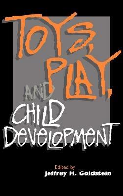 Toys, Play, and Child Development - cover