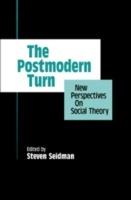 The Postmodern Turn: New Perspectives on Social Theory - cover