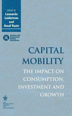 Capital Mobility: The Impact on Consumption, Investment and Growth - cover