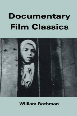 Documentary Film Classics - William Rothman - cover